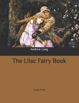 Paperback The Lilac Fairy Book: Large Print Book