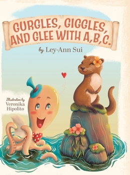 Hardcover Gurgles, Giggles, and Glee with A, B, C. Book