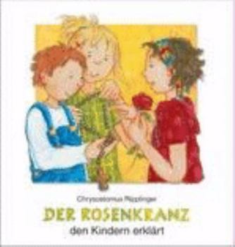 Pamphlet Der Rosenkranz den Kindern erklärt [German] Book