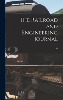 Hardcover The Railroad and Engineering Journal; 65 Book