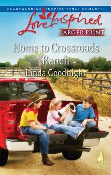 Mass Market Paperback Home to Crossroads Ranch [Large Print] Book