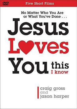 Jesus Loves You... This I Know
