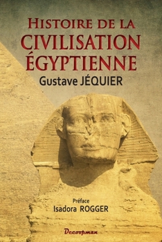 Paperback Histoire de la civilisation égyptienne [French] Book