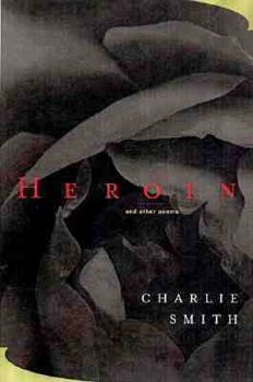 Hardcover Heroin: And Other Poems Book