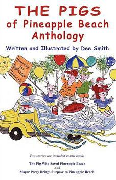 Paperback The Pigs of Pineapple Beach Anthology Book