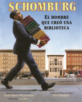 Library Binding Schomburg: El Hombre Que Creo Una Biblioteca [Spanish] Book