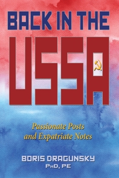 Paperback Back in the USSA: Passionate Posts and Expatriate Notes Book
