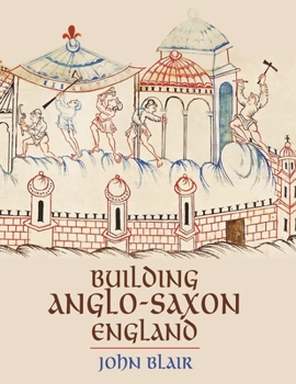 Paperback Building Anglo-Saxon England Book