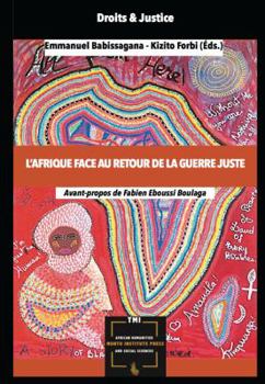 L'Afrique Face Au Retour de la Guerre Juste