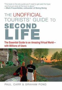 Paperback The Unofficial Tourists' Guide to Second Life Book