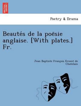 Paperback Beautés de la poësie anglaise. [With plates.] Fr. Book