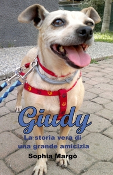 Paperback Giudy: La storia vera di una grande amicizia [Italian] Book