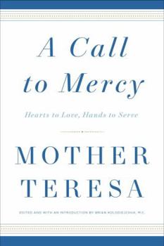 Hardcover A Call to Mercy: Hearts to Love, Hands to Serve Book
