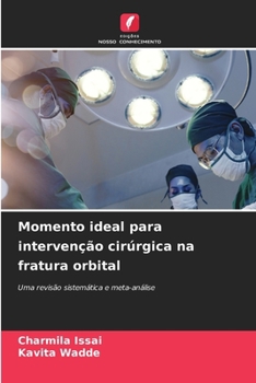 Momento ideal para intervenção cirúrgica na fratura orbital