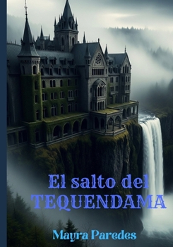 Paperback El salto del TEQUENDAMA [Spanish] Book