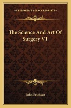 Paperback The Science And Art Of Surgery V1 Book