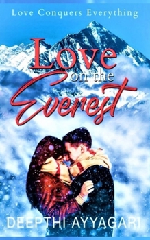 Paperback Love on the Everest: Love Conquers Everything Book
