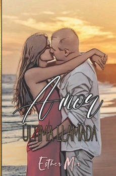 Paperback Amor, última llamada [Spanish] Book