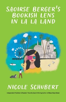 Paperback Saoirse Berger's Bookish Lens In La La Land Book