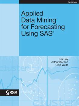 Paperback Applied Data Mining for Forecasting Using SAS Book