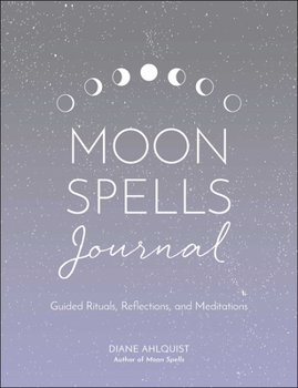 Paperback Moon Spells Journal: Guided Rituals, Reflections, and Meditations Book