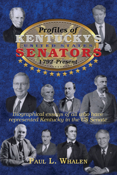 Hardcover Profiles of Kentucky's United States Senators -- 1792-2020 Book