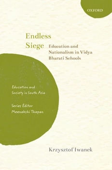 Hardcover Endless Siege: Education and Nationalism in Vidya Bharat Book