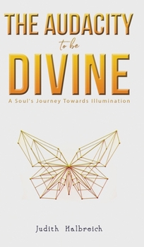 Hardcover The Audacity to be Divine Book