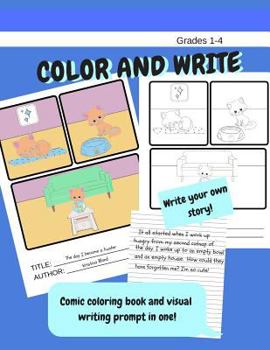 Paperback Color and write. Comic coloring book and visual writing prompt in one! Write your own story.: Write Stories or Paragraph Writing. Wide rule paper Book