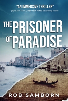 Paperback The Prisoner of Paradise: A Dual-Timeline Thriller Set in Venice Book