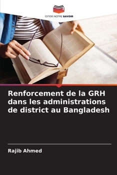 Paperback Renforcement de la GRH dans les administrations de district au Bangladesh [French] Book