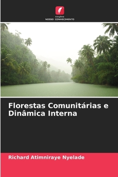 Paperback Florestas Comunitárias e Dinâmica Interna [Portuguese] Book