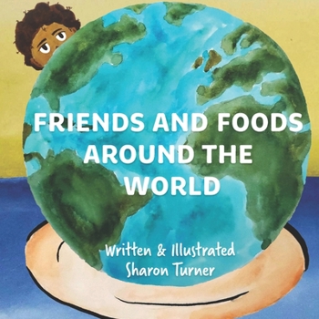 Paperback Friends and Foods Around the World Book