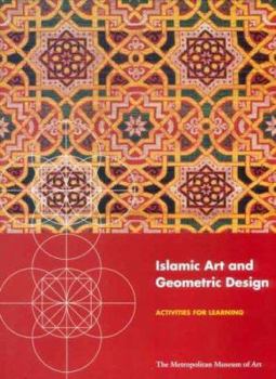 Paperback Islamic Art and Geometric Design: Activities for Learning (Metropolitan Museum of Art Series) Book