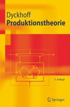 Paperback Produktionstheorie: Grundzüge Industrieller Produktionswirtschaft [German] Book