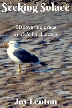 Paperback Seeking Solace: Discovering grace in life's hard places Book