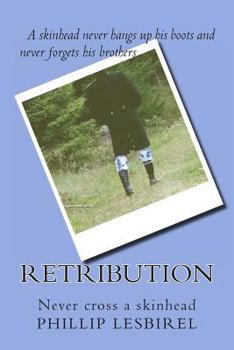 Paperback Retribution: Never cross a skinhead Book