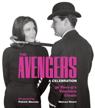 Hardcover The Avengers: A Celebration: 50 Years of a Television Classic Book