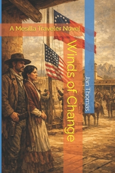 Paperback Winds of Change: A Mesilla Traveler Novel Book