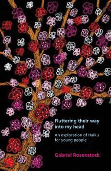 Paperback Fluttering their way into my head: An exploration of haiku for young people Book