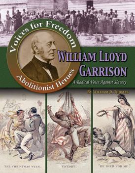 Paperback William Lloyd Garrison: A Radical Voice Against Slavery Book
