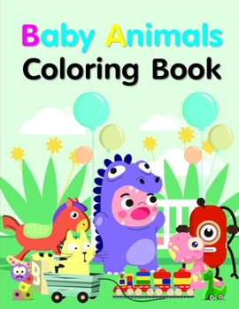 Baby Animals Coloring Book: The Coloring Pages, design for kids,Children,Boys,Girls and Adults (christmasville)