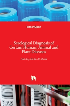 Hardcover Serological Diagnosis of Certain Human, Animal and Plant Diseases Book