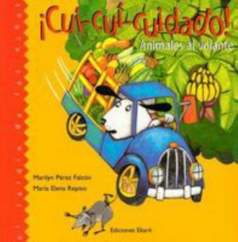 Paperback Cui-Cui-Cuidado!/Bee-Bee-Be Careful: Animales Al Volante/Animals on Wheels Book