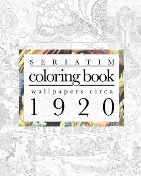 Paperback Seriatim coloring book: Wallpapers circa 1920 Book