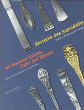 Hardcover Bestecke des Jugendstils. Bestandskatalog des deutschen Klingenmuseums Solingen / Art Nouveau Knives, Forks and Spoons: Inventory Catalogue of the Deutsches Klingenmuseum Solingen/Germany Book