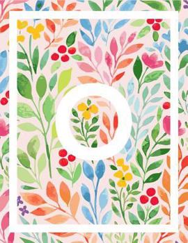 O: O Monogram Journal - Personalized Journal With Initial O - Pink Floral Notebook - 120 Pages Monogram Initial O Noteboo
