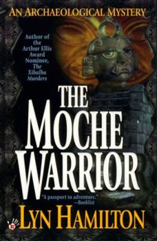 Mass Market Paperback The Moche Warrior: An Archaeological Mystery Book