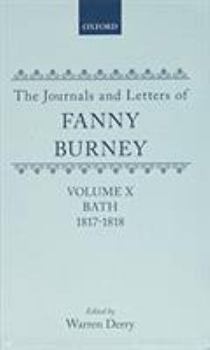 Hardcover The Journals and Letters of Fanny Burney (Madame d'Arblay): Volume IX and X: Bath 1815-1817 Letters 935-1085a, and 1817-1818 Letters 1086-1179 Book