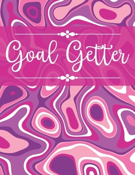Paperback Goal Getter: Yearly Life Goal Setting Journal Workbook and Guide Book